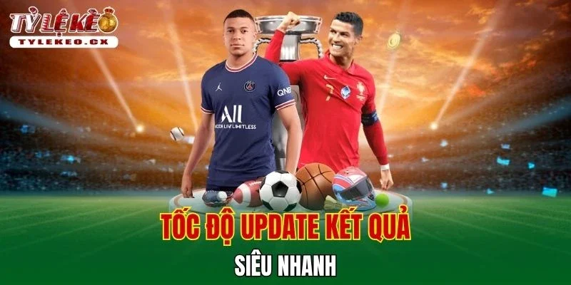 Tỷ Lệ Kèo 39 Tốc độ update kết quả siêu nhanh