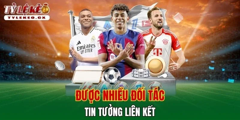 Tỷ Lệ Kèo 44 Được nhiều đối tác tin tưởng liên kết