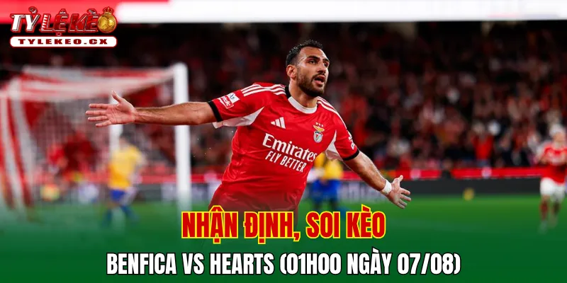 Soi kèo cuộc so tài Benfica vs Hearts